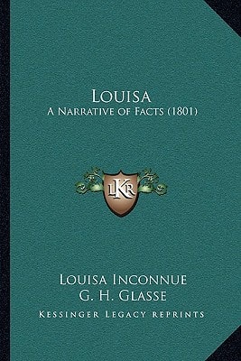Louisa: A Narrative of Facts (1801)