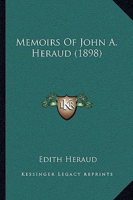 Memoirs Of John A. Heraud (1898)