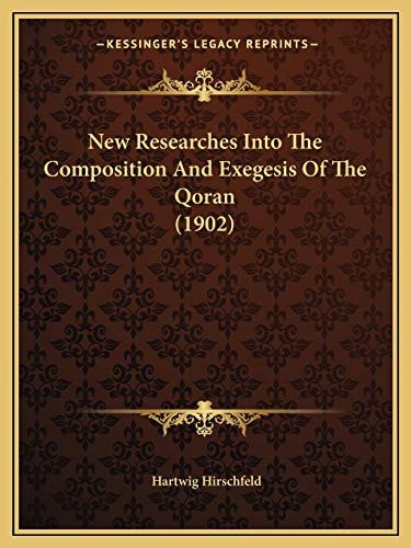 New Researches Into The Composition And Exegesis Of The Qoran (1902)