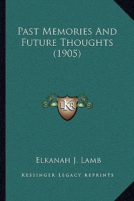 Past Memories And Future Thoughts (1905)