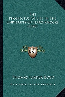 The Prospectus Of Life In The University Of Hard Knocks (1920)