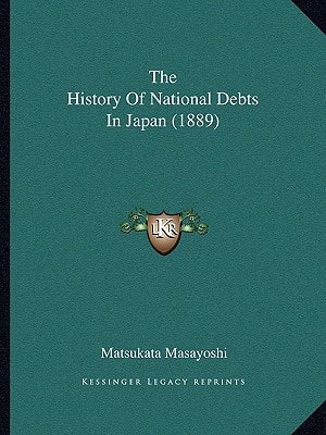 The History Of National Debts In Japan (1889)