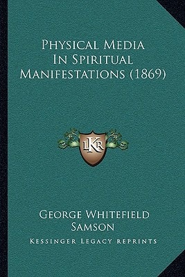 Physical Media In Spiritual Manifestations (1869)