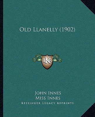 Old Llanelly (1902)