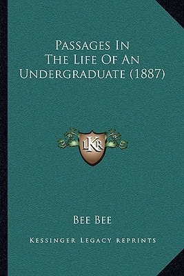 Passages In The Life Of An Undergraduate (1887)
