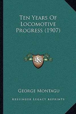 Ten Years Of Locomotive Progress (1907)