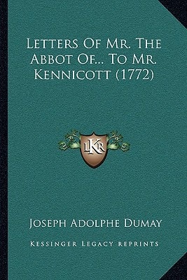 Letters Of Mr. The Abbot Of... To Mr. Kennicott (1772)
