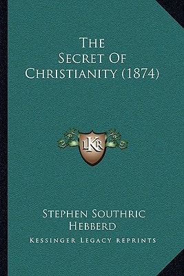 The Secret Of Christianity (1874)
