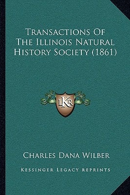 Transactions Of The Illinois Natural History Society (1861)