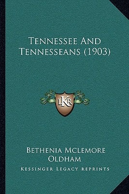 Tennessee And Tennesseans (1903)