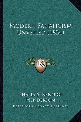Modern Fanaticism Unveiled (1834)