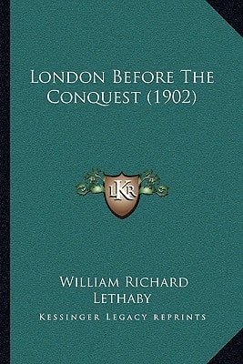 London Before The Conquest (1902)