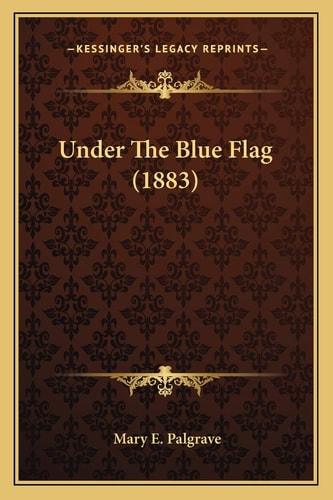 Under The Blue Flag (1883)
