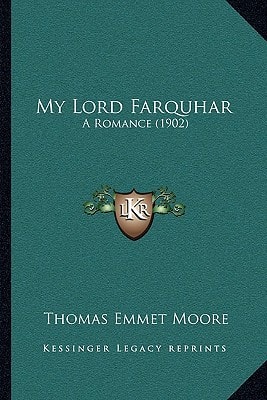 My Lord Farquhar: A Romance (1902)