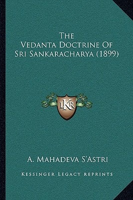 The Vedanta Doctrine Of Sri Sankaracharya (1899)