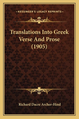 Translations Into Greek Verse And Prose (1905)