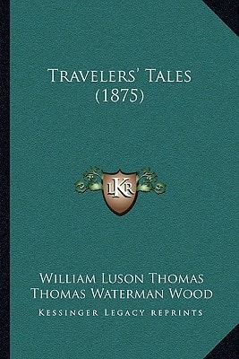 Travelers' Tales (1875)