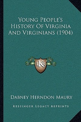 Young People's History Of Virginia And Virginians (1904)
