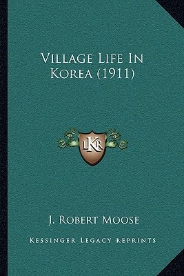 Village Life In Korea (1911)