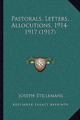 Pastorals, Letters, Allocutions, 1914-1917 (1917)