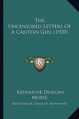 The Uncensored Letters Of A Canteen Girl (1920)