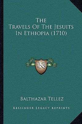 The Travels Of The Jesuits In Ethiopia (1710)