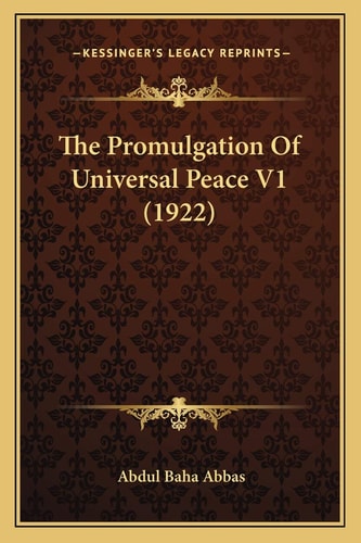 The Promulgation Of Universal Peace V1 (1922)