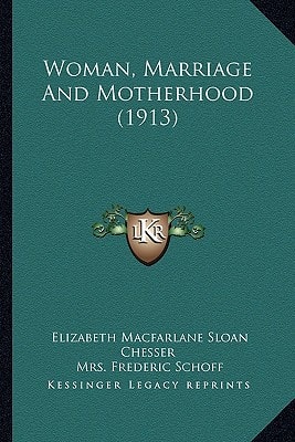 Woman, Marriage And Motherhood (1913)