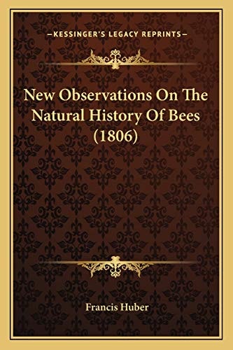 New Observations On The Natural History Of Bees (1806)