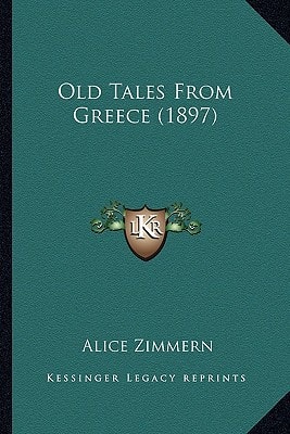 Old Tales From Greece (1897)