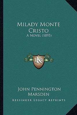 Milady Monte Cristo: A Novel (1895)
