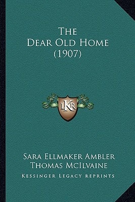 The Dear Old Home (1907)