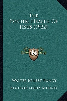 The Psychic Health Of Jesus (1922)