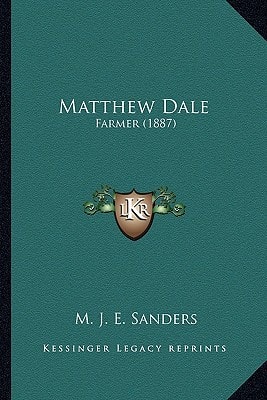 Matthew Dale: Farmer (1887)