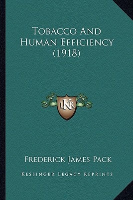 Tobacco And Human Efficiency (1918)