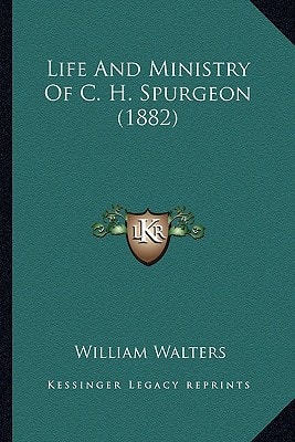Life And Ministry Of C. H. Spurgeon (1882)