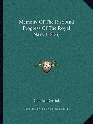 Memoirs Of The Rise And Progress Of The Royal Navy (1806)