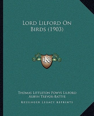 Lord Lilford On Birds (1903)
