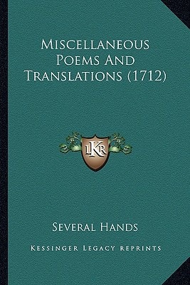 Miscellaneous Poems And Translations (1712)