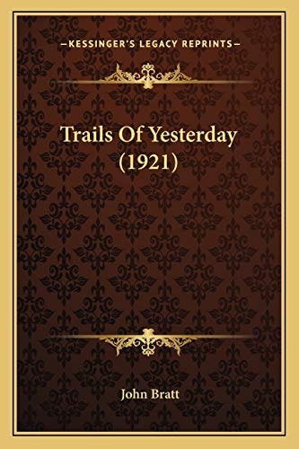 Trails Of Yesterday (1921)