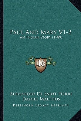 Paul And Mary V1-2: An Indian Story (1789)