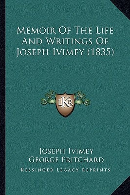 Memoir Of The Life And Writings Of Joseph Ivimey (1835)