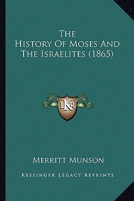 The History Of Moses And The Israelites (1865)