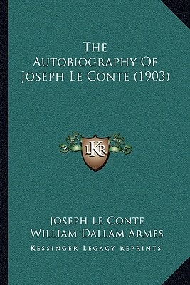 The Autobiography Of Joseph Le Conte (1903)