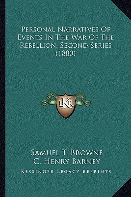 Personal Narratives Of Events In The War Of The Rebellion, Second Series (1880)