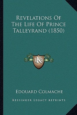 Revelations Of The Life Of Prince Talleyrand (1850)