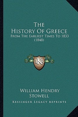 The History Of Greece: From The Earliest Times To 1833 (1848)