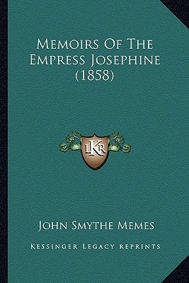 Memoirs Of The Empress Josephine (1858)