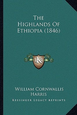 The Highlands Of Ethiopia (1846)
