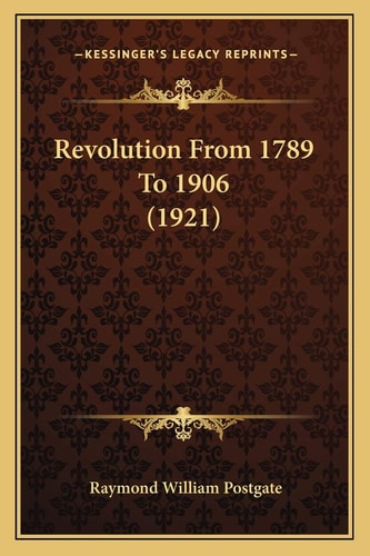 Revolution From 1789 To 1906 (1921)